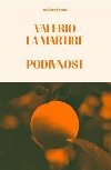 Podivnost - Valerio la Martire