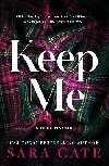 Keep Me - Cate Sara