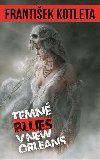 Temn blues v New Orleans - Frantiek Kotleta