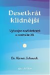 Desetkrt klidnj - Vyhrajte nad zkost a zante t - Kirren Schnack