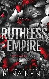 Ruthless Empire - Kent Rina