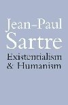 Existentialism and Humanism - Sartre Jean-Paul