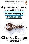 Supercommunicators - Duhigg Charles