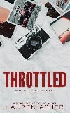 Throttled (Deluxe Edition) - Asher Lauren