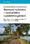 Nemocn rozhovory - nov pbhy v pediatrii a geriatrii - Ladislav Kabelka; Magdalena Chvlov Weberov