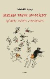 Nejen mezi nomdy - Zdenk Lys