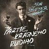 Partie krsnho Rudiho - Jan tifter