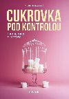 Cukrovka pod kontrolou - Monika Nmekov