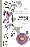 Ne zapomeneme na laskavost - Toikazu Kawagui