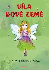 Víla nové země - Pavlína Přibylová Blažková