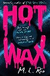 Hot Wax - Rio M. L.