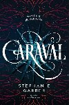 Caraval - Stephanie Garber