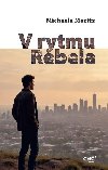 V rytmu rebela - Michaela Moritz