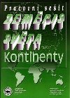 Zempis svta kontinenty - Hana Khnlov