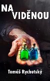 Na vidnou - Tom Rychetsk