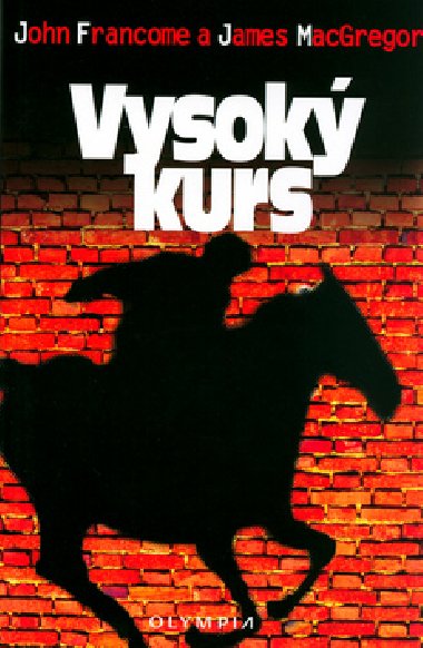 Vysok kurs - James MacGregor; John Francome