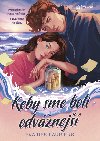 Keby sme boli odvnej - Eva Des Lauriers