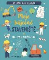 Moje báječné staveniště - Kniha samolepkových aktivit - neuveden