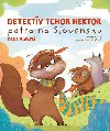 Detektv tchor Hektor ptra na Slovensku - Dana Hlavat
