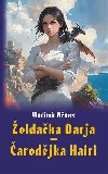 Žoldačka Darja - Čarodějka Hairi - Vladimír Němec