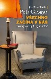 Všechno začíná v nás - Hovory o terapii a spiritualitě - Josef Beránek, Petr Glogar