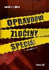 Opravdov zloiny specil - Lucie Bechynkov
