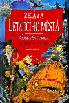 Zkza ltajcho msta - Paul Stewart; Chris Riddell