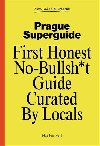 Prague Superguide Edition No. 7 - Miroslav Vale,kol.
