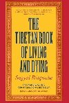 Tibetan Book of Living and Dying - Rinpoche Sogyal