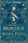 Murder Most Foul - Jenkin Guy