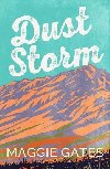 Dust Storm - Gates Maggie