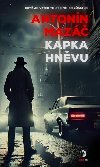 Kapka hnvu - Antonn Maz