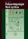 Paleoantropologie: Nov syntza - Vclav Vanata