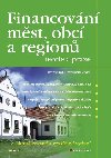 Financovn mst, obc a region - teorie a praxe - Romana Provaznkov 