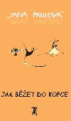 Jak bet do kopce - Jana Paulov 