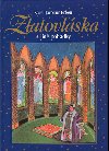 Zlatovlska a jin pohdky - Karel Jaromr Erben; Artu Scheier