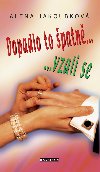 Dopadlo to patn, vzali se... - Alena Jakoubkov 