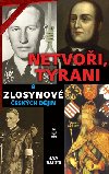 Netvoi, tyrani a zlosynov eskch djin - Jan Bauer 