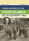 Pbh zapomenutho prmyslnka - Radek Diestler 