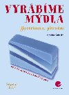 Vyrbme mdla - Jaroslav abatka 