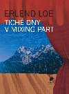 Tich dny v Mixing Part - Erlend Loe 