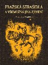 Prask straidla a vemon jin zjeven - Magdalena Wagnerov 