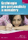 Grafologie pro personalisty a manaery - Vlaka Fischerov-Katzerov , Vlaka Fischerov-Katzerov Dana ekov-Lukov 