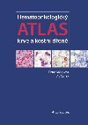 Hematoonkologick atlas krve a kostn den - Petra Karkov , Petra Karkov Vt Campr 