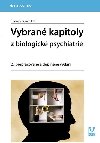 Vybran kapitoly z biologick psychiatrie - Zdenk Fiar , Zdenk Fiar kolektiv a 