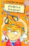 Zlobiv amlie! - Enid Blytonov; Deborah Allwright