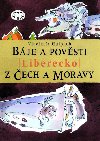 Bje a povsti z ech a Moravy - Liberecko - Vladimr Hulpach 