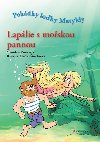 Lapálie s mořskou pannou - Stanislava Bumbová 