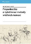 Propedeutika a vyetovac metody vnitnch nemoc - Jindich pinar , Jindich pinar kolektiv a 