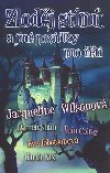Zlodj stn a jin povdky pro dti - Jacqueline Wilsonov; Darren Shan; Eoin Colfer